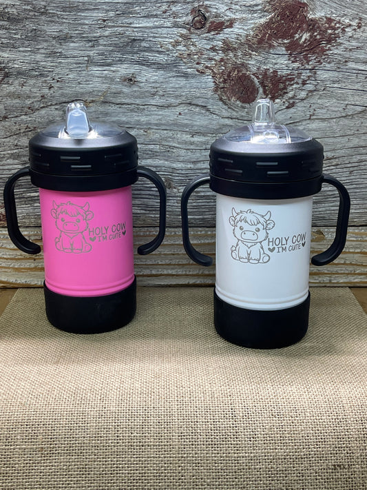 Holy cow I'm cute 10oz sippy cup pink or white 