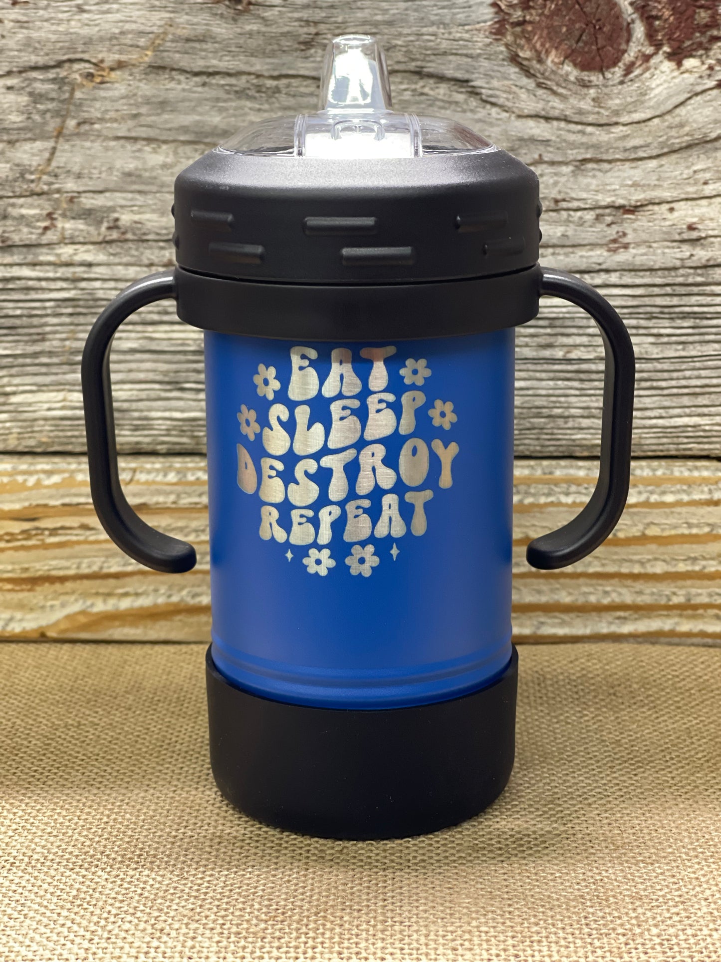 Eat Sleep Destroy Repeat 10oz blue sippy cup laser engraved